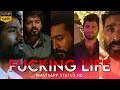 Fucking Life Alone Status Depression Status Tamil WhatsApp Status Hd Akkeem Bgm Offl