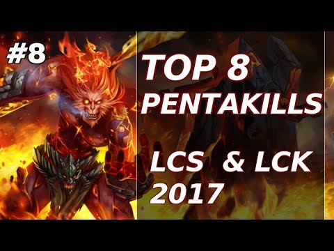 Top 8 Pentakills in LCS, LCK 2017 (League of Legends)