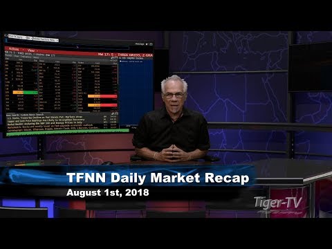 August 1st Daily Market Recap with Tom O'Brien on TFNN
