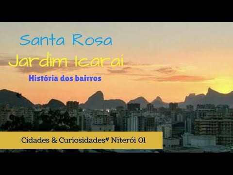 Curiosidades Niterói: Bairros Santa Rosa e Icaraí – Icaraí Online