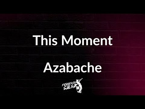This moment letra 🙅🏻‍♂️👋🏻 | Este momento | Azabache | Frases en Salsa