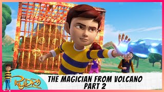 Rudra | रुद्र | Episode 7 Part-2 | The Magician From Volcano