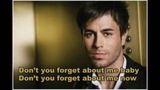 {HD} Enrique Iglesias - Don&#39;t  You Forget About Me (lyrics)