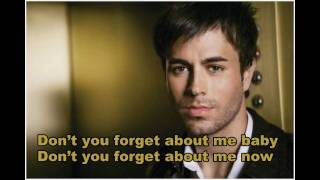 {HD} Enrique Iglesias - Don't  You Forget About Me (lyrics)