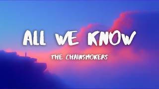 Download lagu The Chainsmokers - All We Know (Lyrics) ft. Phoebe Ryan mp3