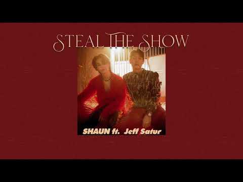 Vietsub | Steal The Show - SHAUN, Jeff Satur | Lyrics Video