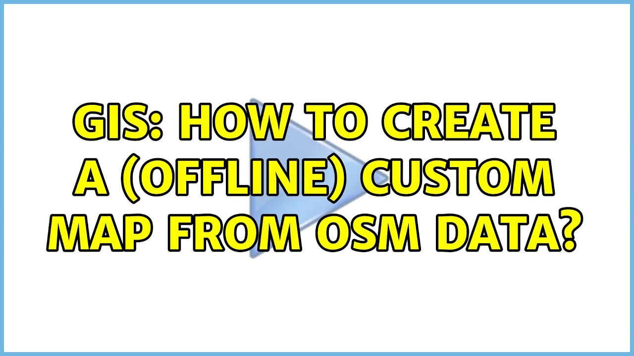 GIS: How to create a (offline) custom map from OSM data?