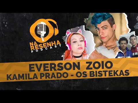 EVERSON ZOIO, ALEK ,CAMILA PRADO E OS  BISTEKA - NA RESENHA #14