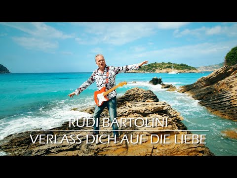 Rudi Bartolini - Verlass Dich einfach auf die Liebe (Offizielles Video)