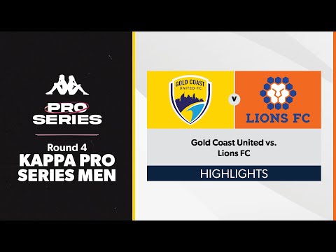 Kappa Pro Series Men Round 4 - Gold Coast United vs. Lions FC Highlights