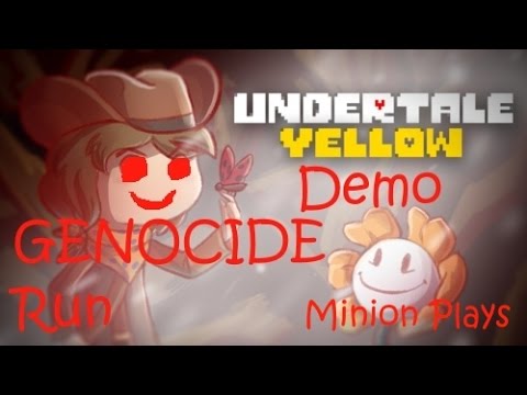 Bullet to the Face!! Undertale Yellow Demo (Genocide) - Minion Plays