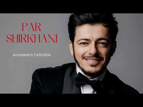 Alexandros Tsopozidis-PAR SHIRKHANI (2024)