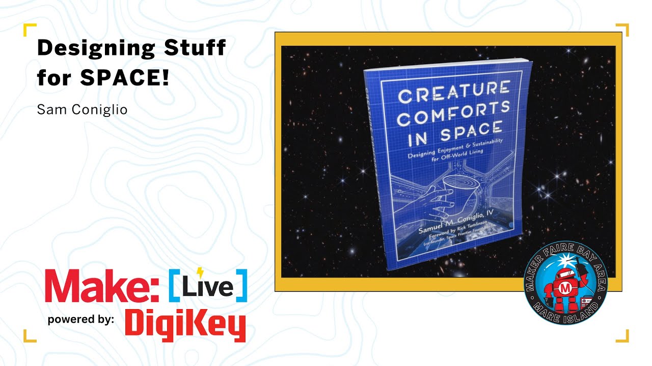 Designing Stuff for SPACE! - Sam Coniglio