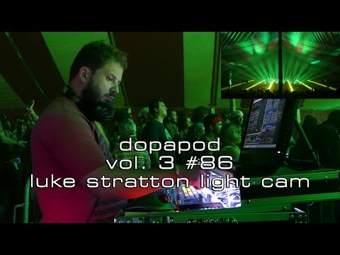 Dopapod: Vol. 3 #86 -- Luke Stratton Light Cam! [2-Cam/4K] 2015-08-08