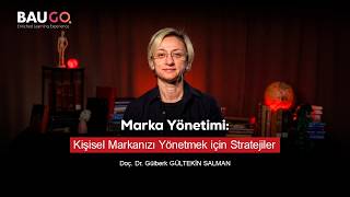 Kişisel Marka Nasıl Oluşturulur? | Kariyer Stratejileri | Doç. Dr. Gülberk Gülte