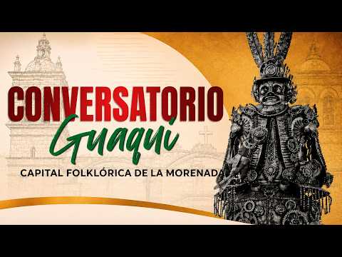Conversatorio Guaqui Capital Folklórica de la Morenada
