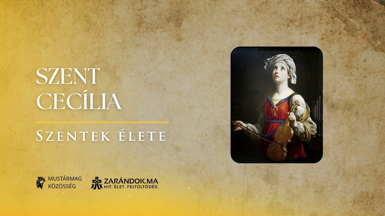 Szent Cecília: A tiszta szív éneke, mely vértanúvérből is életet fakaszt – Szentek élete