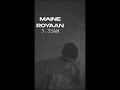 Maine Royaan Slowed Reverb