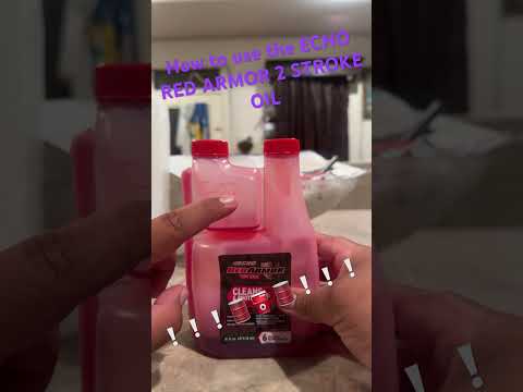 HOW TO USE THE ECHO RED ARMOR 2 STROKE OIL
