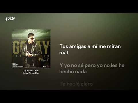 Te Hablé Claro - Gotay, Ñengo Flow [Letra / Lyrics]