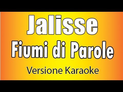 Jalisse - Fiumi di parole (Versione Karaoke Academy Italia)