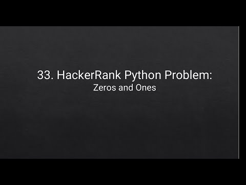 33 Hackerrank Python Problem Zeros And Ones