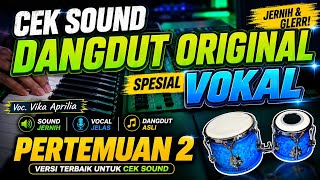 Download lagu CEK SOUND DANGDUT ORIGINAL SPESIAL VOKAL • PERTEMUAN 2 • AUDIO JERNIH TERBAIK BUAT CEK SOUND🎶 mp3 Download lagu CEK SOUND DANGDUT ORIGINAL SPESIAL VOKAL • PERTEMUAN 2 • AUDIO JERNIH TERBAIK BUAT CEK SOUND🎶 mp3