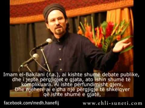 Gjenialiteti i Imam Bakilaniut (vd. 403 H) - Shejh Hamza Jusuf