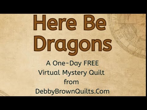 Here Be Dragons Mystery Quilt Along