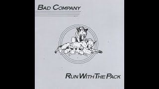 Bad Company:-&#39;Do Right By Your Woman&#39;