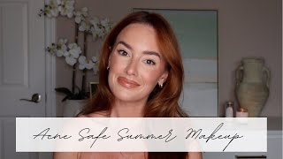 Acne Friendly Summer Makeup Routine
