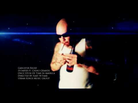 STOMPER - GANGSTER RELIEF (VIDEO) ft. CHINO GRANDE