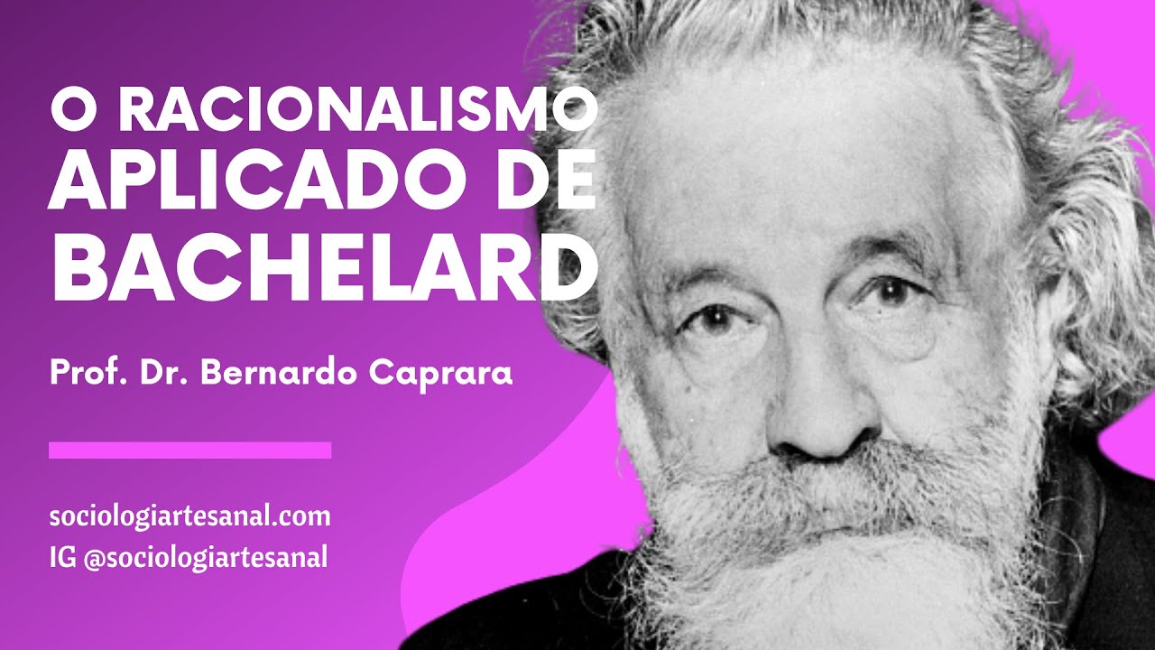 O racionalismo aplicado de Bachelard | Epistemologia das Ciências Sociais #07
