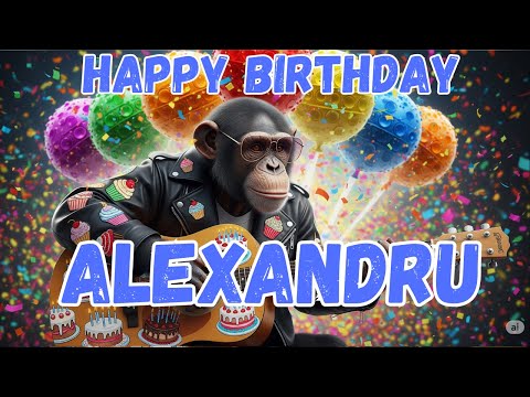 ALEXANDRU Happy Birthday Song - Happy Birthday to Alexandru