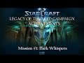 Starcraft 2: Legacy of the Void Dark Whispers ...