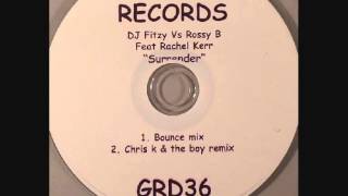 Dj Fitzy Vs Rossy B Feat. Rachel Kerr - Surrender