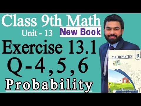 Class 9th Math New Book Ch 13 Exercise 13.1 Question 4,5,6-9th Math E.X 13.1 Q4,5,6-Probability