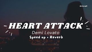 Download lagu Heart Attack | Demi Lovato | (Speed up   Reverb) mp3