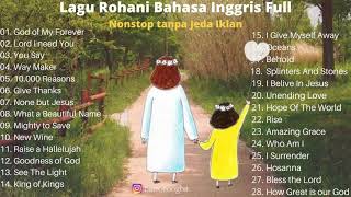 Download lagu LAGU ROHANI KRISTEN BAHASA INGGRIS TERBARU 2022 NO....mp3