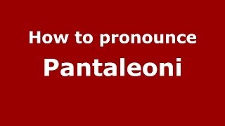 How to pronounce Pantaleoni
