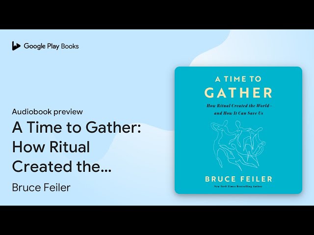Vídeo relacionado con A Time to Gather: How Ritual Created the World--and How It Can Save Us