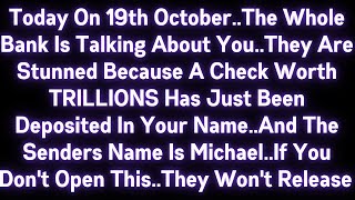 🤑🤑 GOD SAYS : THE WHOLE BANK IS TALKING ABOUT YOU..THEY ARE STUNNED BECAUSE A CHECK WORTH TRILLIONS.