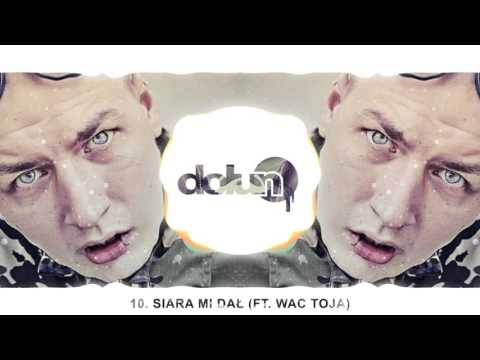 10. DOLUN - SIARA MI DAŁ (FT. WAC TOJA)