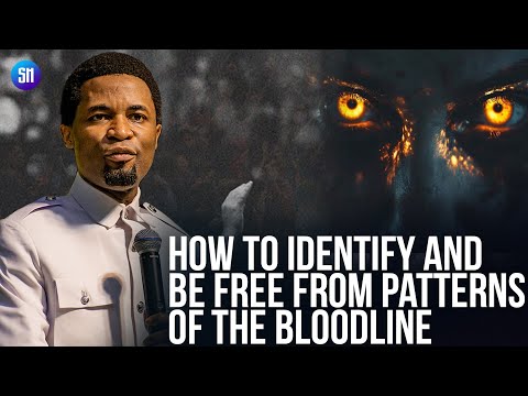 How to Know the Negative Patterns in Your Bloodline and Be Free from It - Apostle Michael Orokpo