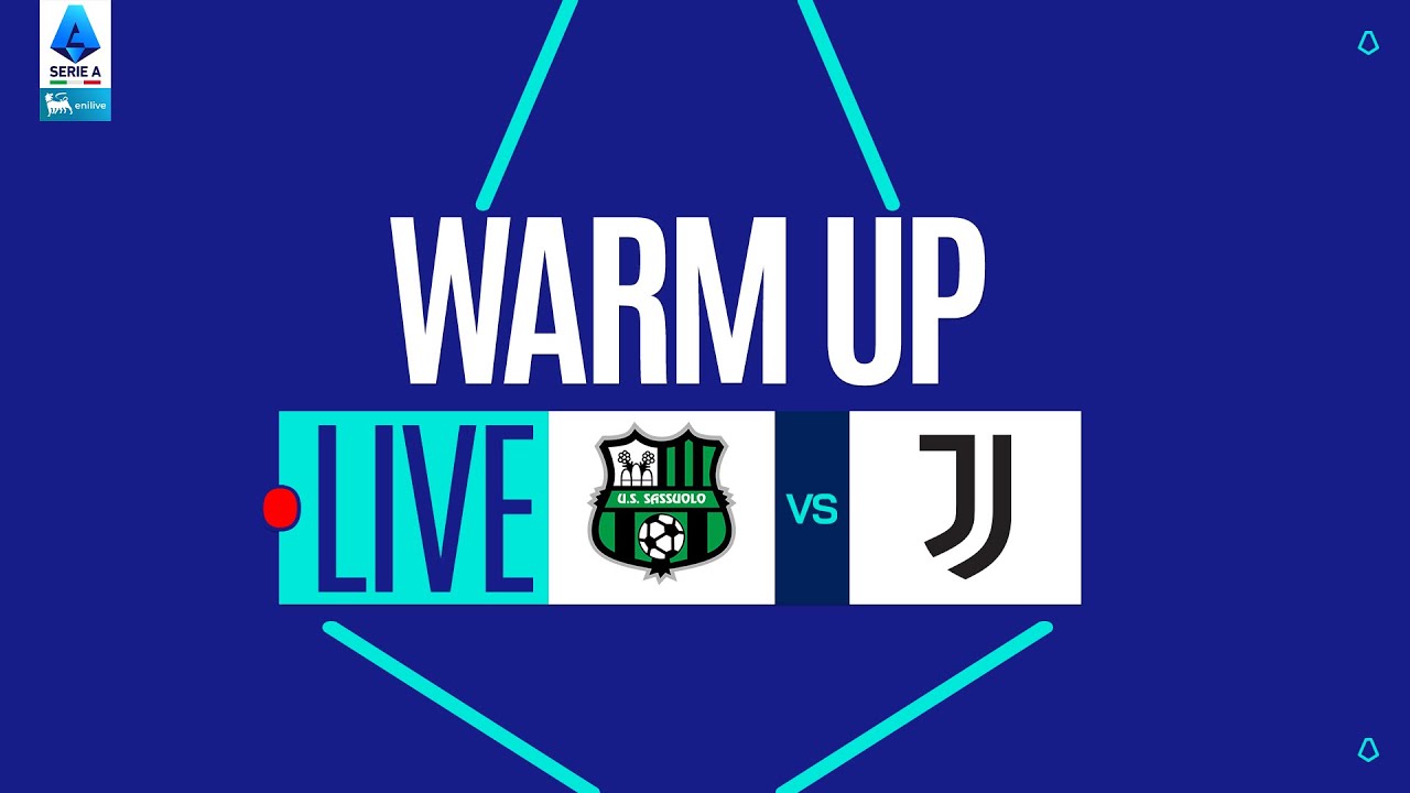 🔴 LIVE | Warm up | SASSUOLO-JUVENTUS | Serie A Enilive 2025/26
