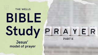 JESUS' MODEL OF PRAYER
