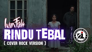 Download lagu IWAN FALS - RINDU TEBAL | ROCK COVER mp3