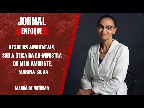Ex-senadora, Marina Silva, comenta atual momento do Brasil