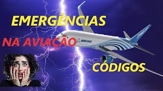 EMERGÊNCIA! AVIÃO EM PERIGO! OS CÓDIGOS DA AVIAÇÃO