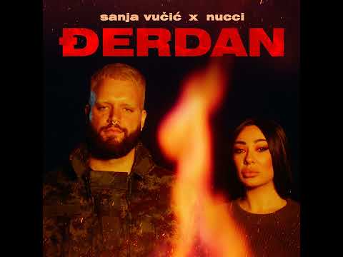 SANJA VUCIC X NUCCI - DJERDAN (AUDIO VERSION)